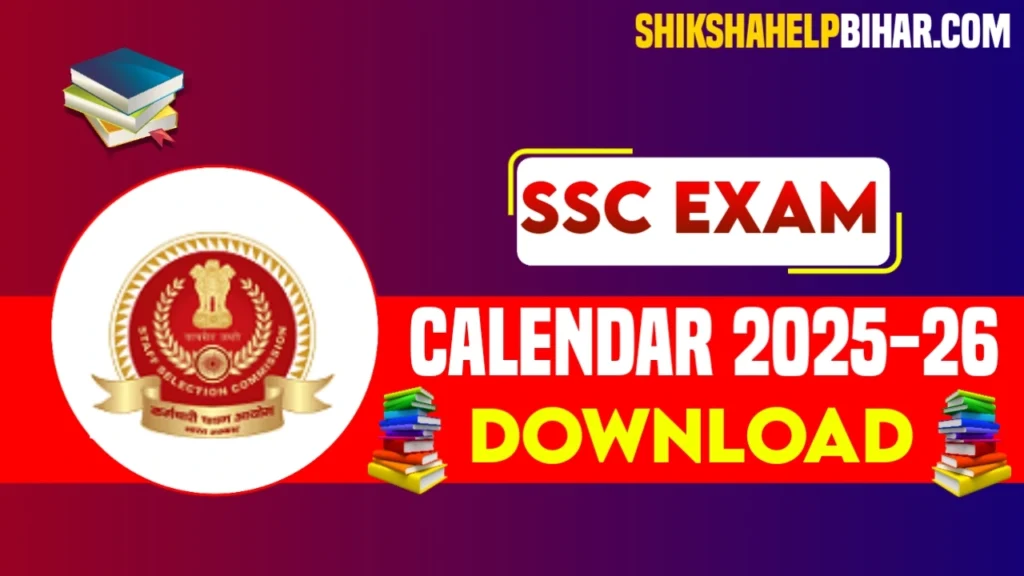 SSC Exam Calendar 2025-26 SSC Exam Calendar 2025-26